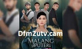 Malang Si Puteri Drama Melayu