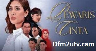 Pewaris Cinta Astro Ria Drama Melayu