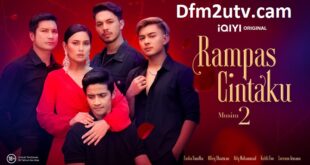 Rampas Cintaku 2 iQIYI Drama Bersiri